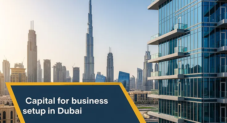 What capital for business setup in Dubai?